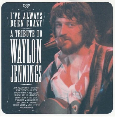 I've Always Been Crazy: A Tribute To Waylon Jennings (CD 2003) Alison Krauss, EX - Image 1 of 2