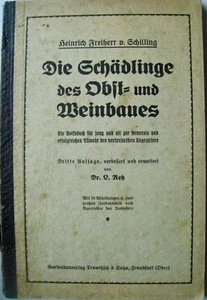 Die Schädlinge des Obst- und Weinbaues H. Freiherr v. Schilling 1920 Obst Obstba - Bild 1 von 1