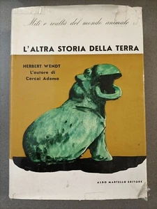 L'ALTRA STORIA DELLA TERRA - MITI E REALTA' DEL MONDO ANIMALE - ALDO MARTELLO ED - Foto 1 di 1