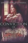 The Conviction Of Hope The Prequel Oconnell Jane