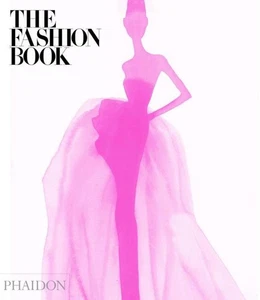 The Fashion Book: New and Expanded Edition Decorative Fashion Coffee Table Book - Bild 1 von 1
