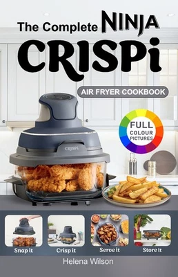 The Complete Ninaj CRISPi Air Fryer Cookbook. - Image 1 of 2