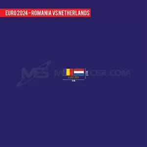 Romania Vs Netherlands 2nd June 2024 EURO 2024 Round of 16 Match Details HOLLAND - Picture 1 of 5
