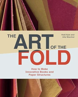 The Art of the Fold: How to Make Innovative Books and Paper ... by Warchol, Ulla - Image 1 of 2