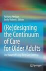 (Re)concevoir le continuum de soins pour les personnes âgées : l'avenir du Ca à long terme