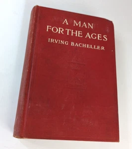 1919 EIN MANN FÜR DAS ZEITALTER BUCH VON IRVING BACHELLER HC BOBBS MERRILL Demokratie - Bild 1 von 2