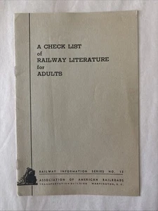 A CHECK LIST of RAILWAY LITERATURE for ADULTS-RAILWAY INFO #13-PAPERBACK BOOKLET - Picture 1 of 3