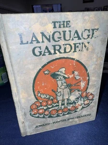 The Language Garden 1924 1933 A Primary Language Book Vintage Textbook - Picture 1 of 12