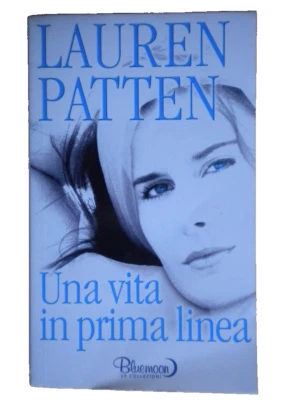 libro Una vita in prima linea	Patten Lauren	Curcio	bluemoon collezioni	romanzo - Immagine 1 di 2