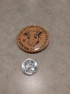Vintage Pinback Button I Milked A Cow Illinois State Fair Dairy Agriculture - Bild 1 von 3