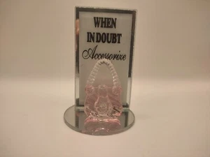 "When in Doubt Accessorize" Purse w/ Mirrored Glass Free Standing Plaque Girly - Picture 1 of 7