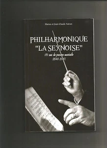 Philharmonique "la Seynoise" - 170 Ans de Passion Musicale - Foto 1 di 1