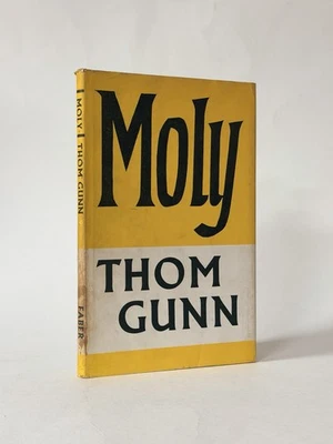 Moly, Thom Gunn. 1971 1st Edition in Dust Jacket. Faber Poetry in Dust Jacket - Image 1 of 3