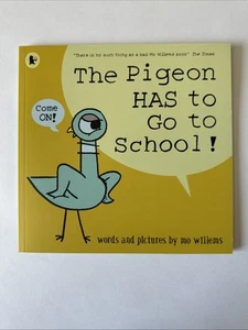 The Pigeon HAS to Go to School! by Mo Willems - Paperback - Picture 1 of 1