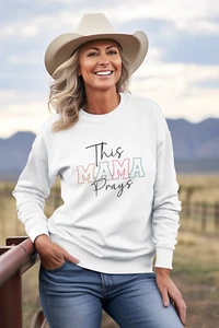 This Mama Prays Sweatshirt  Faith-Based Christian Mom Hoodie, Inspirational Pray - Picture 1 of 6