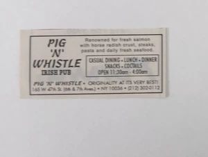 Pig 'N' Whistle - Irish Pub 165 W 47th St. (6th & 7th Ave) NY (anuncio mini impreso) 1997 - Imagen 1 de 3
