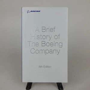 A Brief History of The Boeing Company 8th Edition 2022 Paperback Aviation  - Imagen 1 de 9