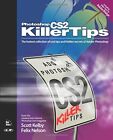 Photoshop Cs2 Killer Tips By Nelson, Felix 0321330633 Free Shipping