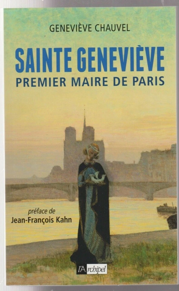 SAINTE GENEVIEVE premier maire de Paris Geneviève CHauvel  Livre  - Photo 1/1