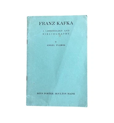 Franz Kafka Chronology Bibliography Angel Flores 1944 No. 83 of 600 Bern Porter - Image 1 of 4