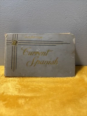 CURRENT SPANISH by Jose Martinez 1941 Vintage Hardcover WEST POINT, N. Y. - Image 1 of 3