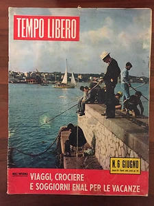 R10> TEMPO LIBERO -VIAGGI CROCIERE E SOGGIORNI ENAL -  N 6 GIUGNO  - Imagen 1 de 1