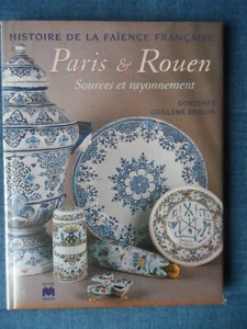 GESCHICHTE DER FRANZÖSISCHEN STEINGUT PARIS / ROUEN D. Guillemé Brulon - Bild 1 von 1