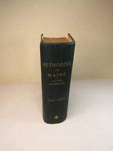 HISTORY Of METHODISM IN MAINE 1793-1886 By Rev. Stephen Allen, Illustrated HC - Picture 1 of 16
