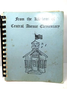 From the Kitchens of Central Avenue Elementary 1984 Iowa Falls IA PTA Cookbook - Picture 1 of 2