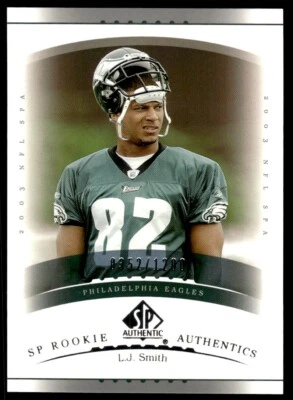 2003 SP Authentic L.J. Smith Rookie 005.2/1200 Philadelphia Eagles #200 R18 - Image 1 of 2