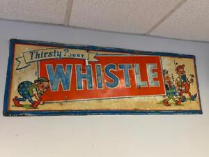 thirsty? whistle soda sign