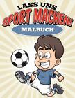 Lass uns Sport machen! Malbuch by Uncle G. (German) Paperback Book