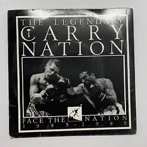 The Legendary Carry Nation -Face The Nation 7” Ep 1989 - Picture 1 of 9