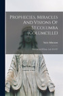 Saint Adamnan Prophecies, Miracles And Visions Of St.Columba (Columcille (Poche)