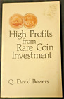 Wysokie zyski z rzadkiej inwestycji w monety Q. David Bowers (1974, książka, ilustrowana