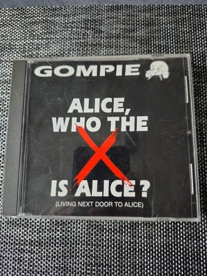 Gompie - Alice, Who The ❌ Is Alice? - Bild 1 von 3