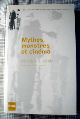 Mythes, Monstres et cinéma d'Olivier R. Grim - Photo 1/4