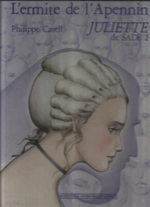 L'ERMITE DE L'APENNIN JULIETTE DE SADE TOME 2 - Foto 1 di 1