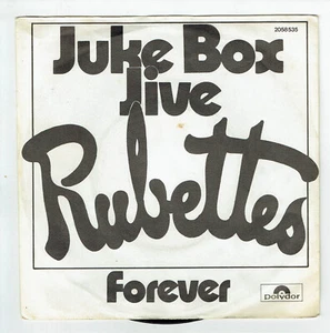 The RUBETTES Vinyle 45T 7" JUKE BOX JIVE -FOREVER -POLYDOR 2058535 Poch. Blanche - Picture 1 of 3