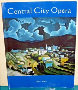 Central City Opera 1932-2003 Program Gabriel's Daughter - Picture 1 of 3