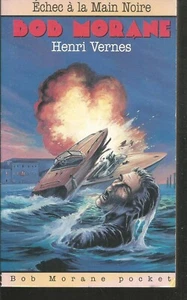 Bob Morane. Echec à la main noire. Henri VERNES. Lefrancq X13 - Imagen 1 de 1