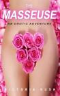 Victoria Rush The Masseuse (Paperback) Jade's Erotic Adventures (Us Import)