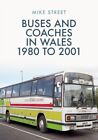 Buses and Coaches in Wales: 1980 to 2001 9781398101593 - Free Tracked Delivery