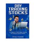 Day Trading Stock: The Blueprint To Stock Market Investing And Trading For Finan
