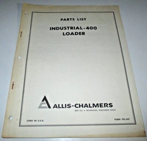 Allis Chalmers 400 Industrial Loader Parts Catalog Manual Book AC ORIGINAL! - Picture 1 of 4