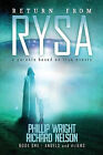 Return From Rysa: Angels and Aliens By Richard Nelson - New Copy - 9798693162211