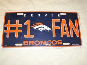 NFL DENVER BRONCOS #1 FAN : METAL LICENSE PLATE - NEW - Rico Industries - Picture 1 of 1
