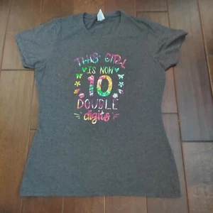 Port And Company "This Girl Is Now 10 Double Digit" T-shirt - Size M - Picture 1 of 9