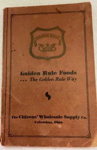 Golden Rule Foods The Golden Rule Way Citizens' Wholesale Supply Co. Columbus e9 - Picture 1 of 4