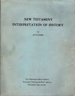 Piper Otto  Neuf Testament Interpretation Of History 1St Edition 1953